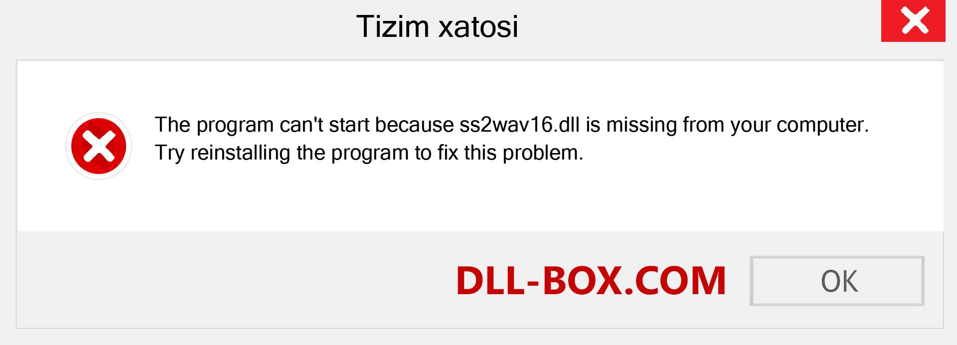 ss2wav16.dll fayli yo'qolganmi?. Windows 7, 8, 10 uchun yuklab olish - Windowsda ss2wav16 dll etishmayotgan xatoni tuzating, rasmlar, rasmlar